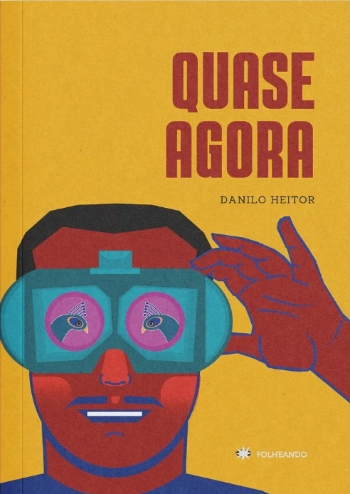 Capa do livro Quase agora, de Danilo Heitor