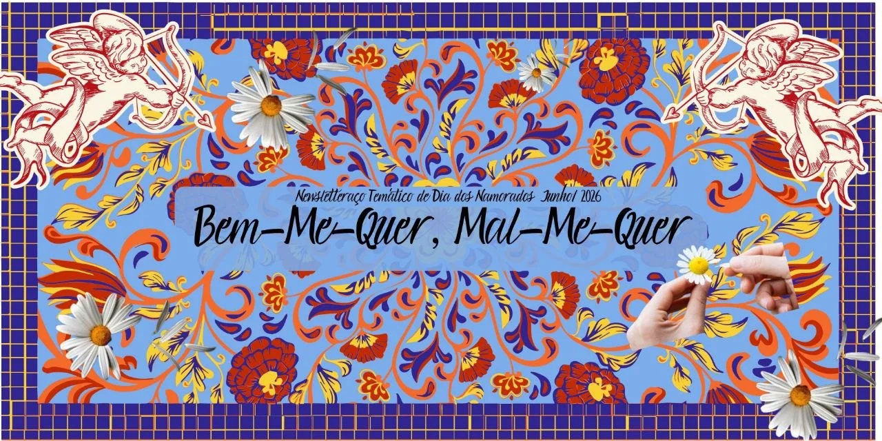 Banner ilustrado em azul e laranja com cupidos alados, margaridas e os dizeres: 'Newsletteraço Temático de Dia dos Namorados Junho/2026 - Bem-Me-Quer, Mal-Me-Quer' (arte de Victória Haydée).